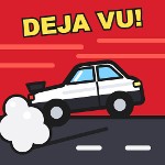 DEJA VU MEME