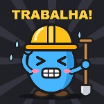 Trabalha nego nego trabalha