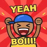 yeah boiii i i i